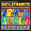 Album cover for '100% Dynamite!' featuring a black background, large yellow title text, a red banner, and a grid of colorful pop-art portraits in blue, green, yellow, orange, and pink. Text at the bottom lists featured artists and genres.