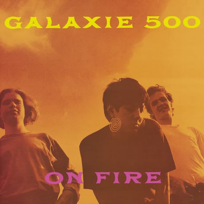 Galaxie 500 – On Fire, Vinyl LP - Rebel Rebel Records