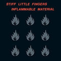 STIFF LITTLE FINGERS 'Inflammable Material' 180g Vinyl LP - Rebel Rebel Records