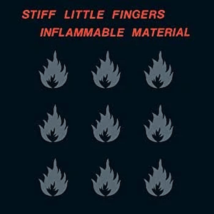 STIFF LITTLE FINGERS 'Inflammable Material' 180g Vinyl LP - Rebel Rebel Records