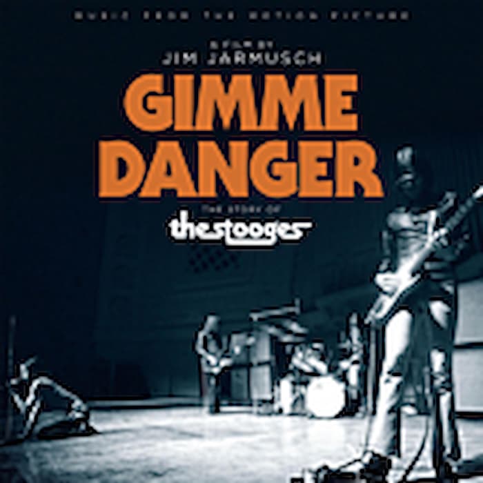 Gimme Danger - Music From The Motion Picture By The Stooges LP Vinyl Record (Clear Vinyl) - Rebel Rebel Records