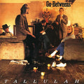 The Go-Betweens - Tallulah - Vinyl LP Record- Remastered Edition (PRE-ORDER) - Rebel Rebel Records
